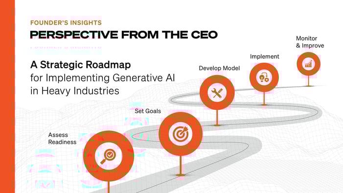 Founder’s Insights | A Strategic Roadmap for Implementing Generative AI in Heavy Industries