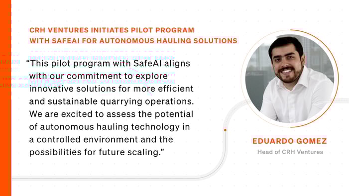 CRH Ventures Initiates Pilot Program with SafeAI for Autonomous Hauling Solutions