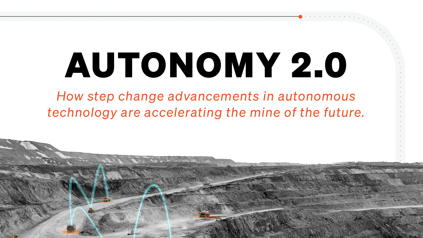 Autonomy 2.0: How step change advancements in autonomous technology are accelerating the mine of the future