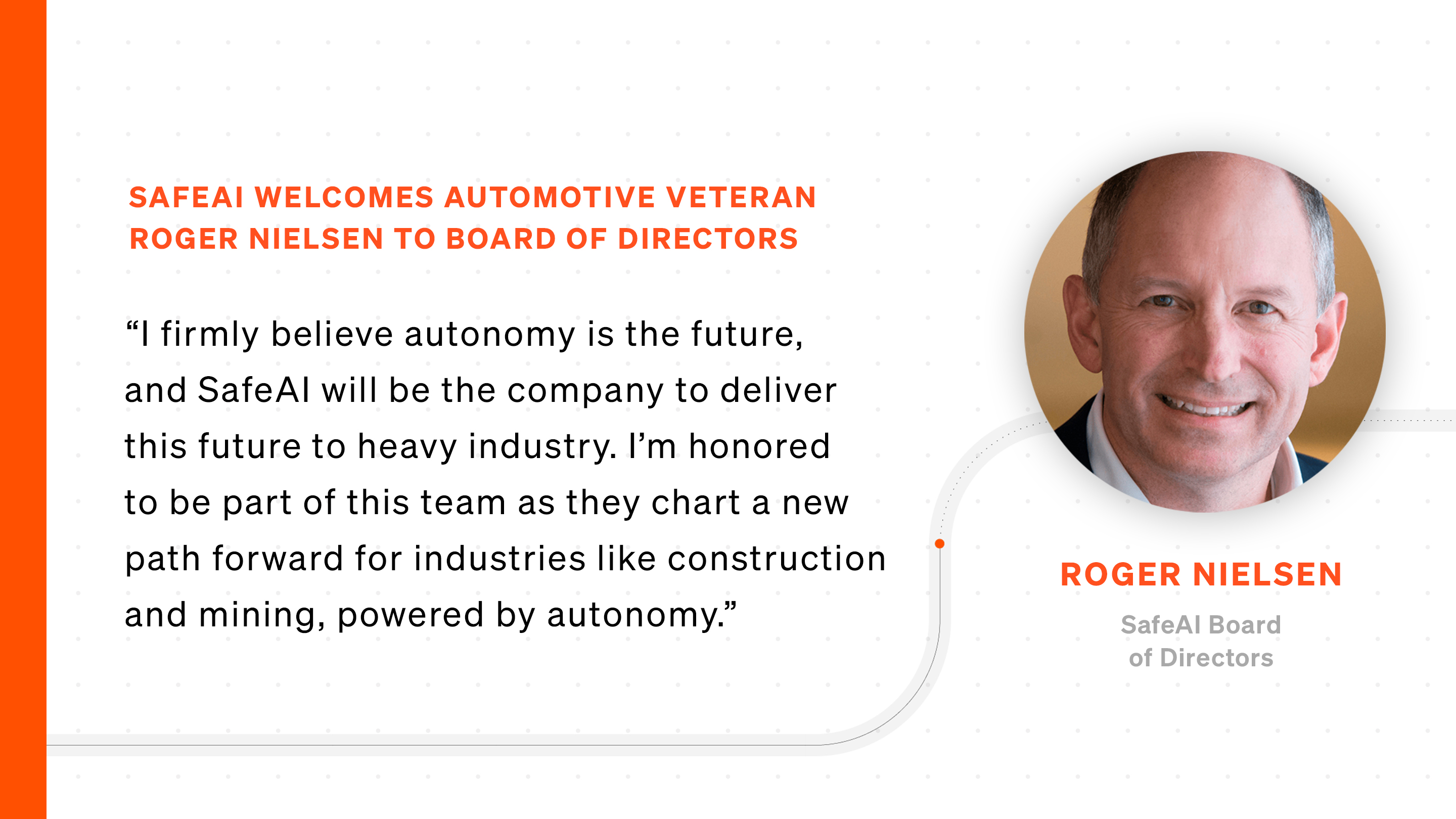 SafeAI Welcomes Automotive Veteran Roger Nielsen to Board of Directors