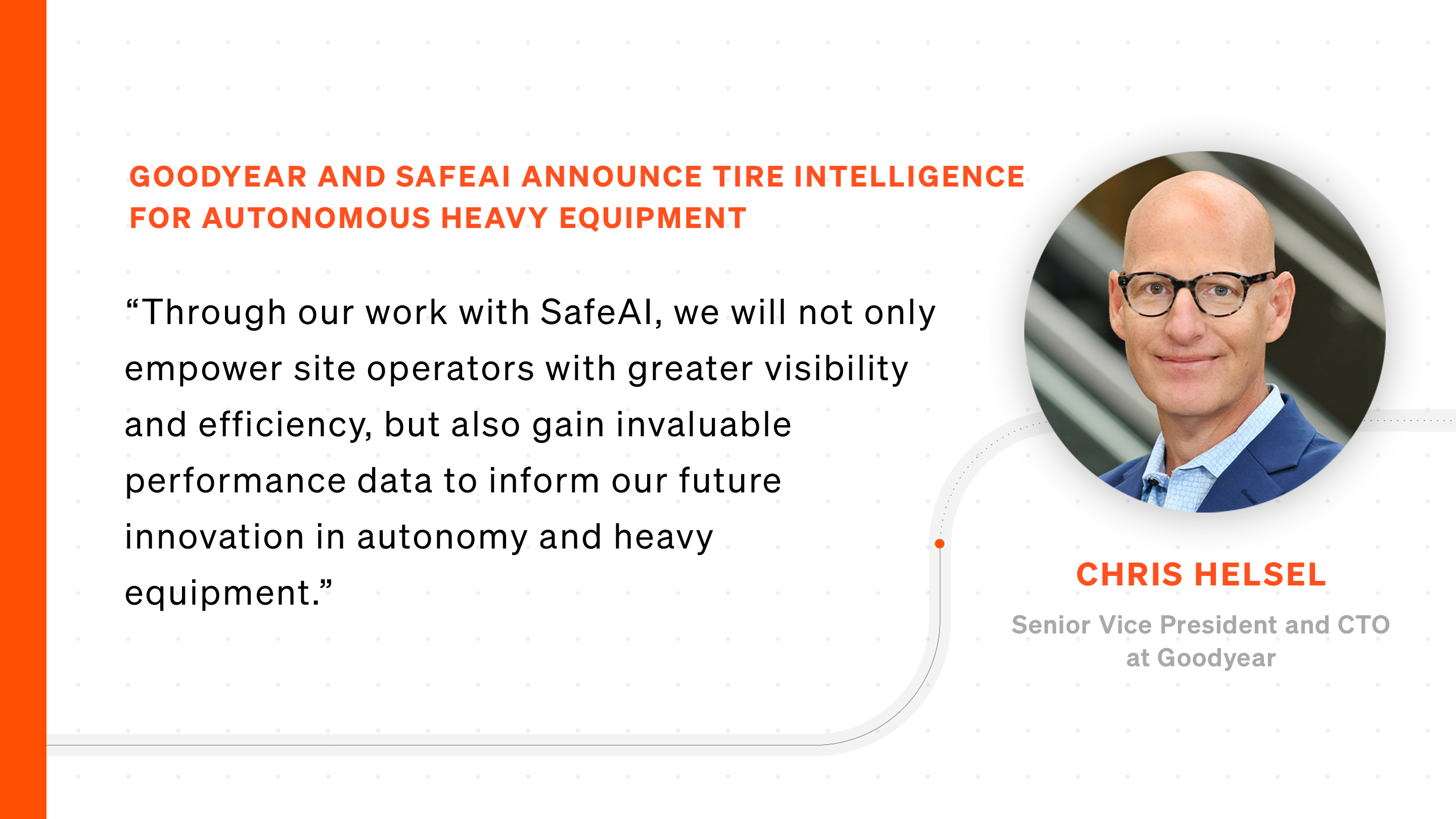 Goodyear And SafeAI Announce Tire Intelligence For Autonomous Heavy Equipment
