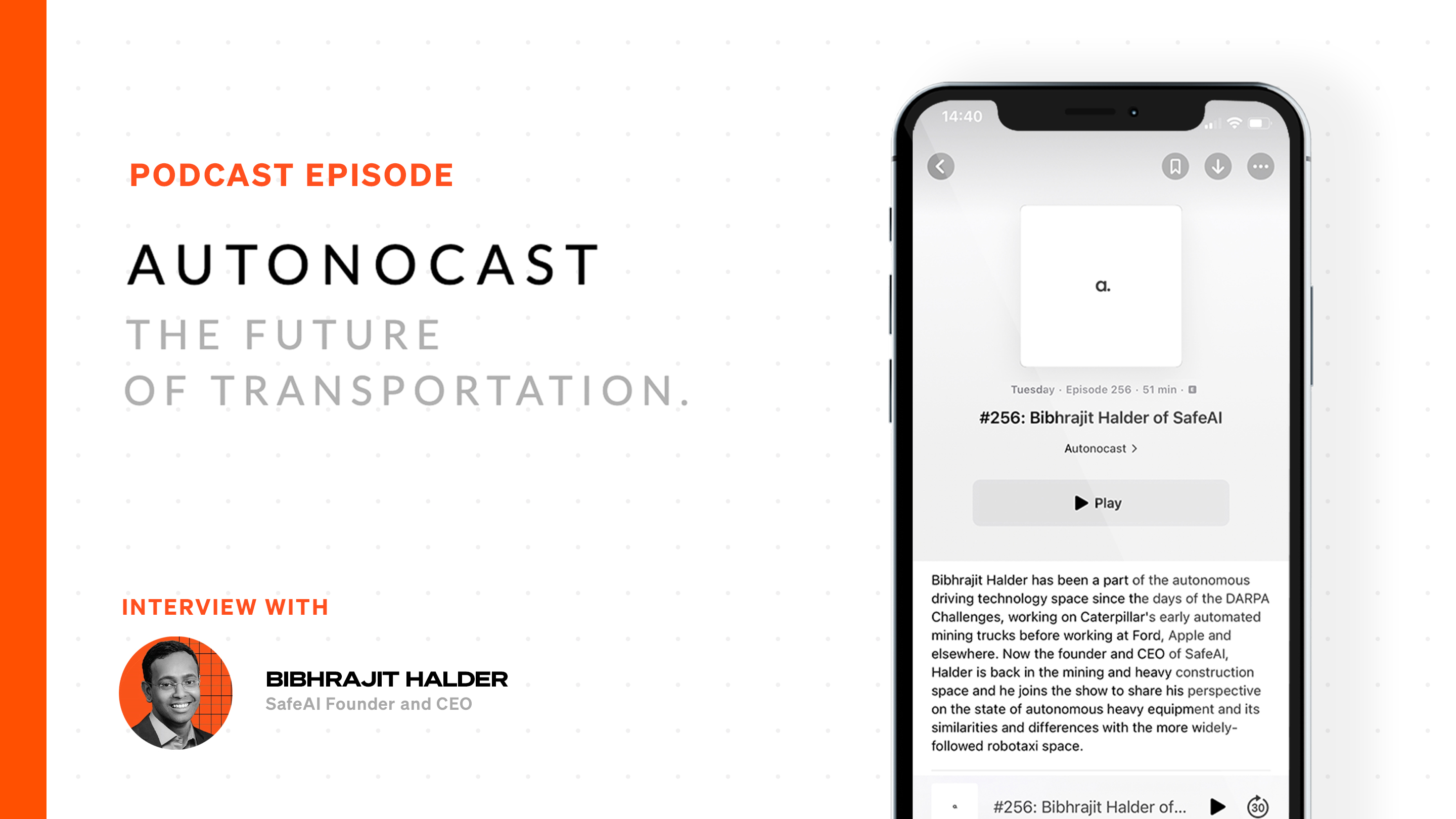 The Future of Transportation Podcast interview with SafeAI’s Founder and CEO Bibhrajit Halder